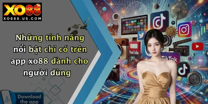 Những tính năng nổi bật chỉ có trên app xo88 dành cho người dùng